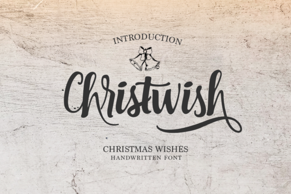 Christwish: A Dreamy Font for Creative Campaigns