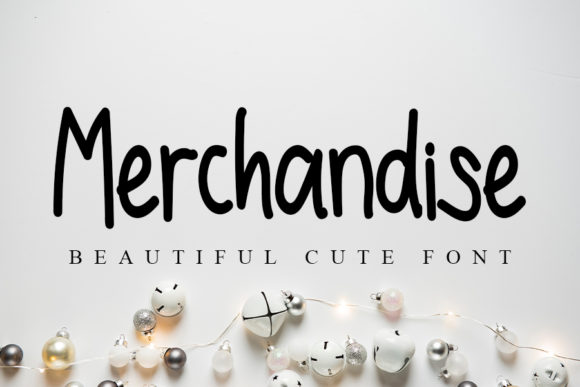 Merchandise: A Handwritten Font for Creative Campaigns