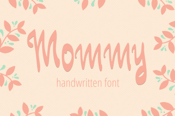 Mommy Font: A Sweet Touch for Your Brand